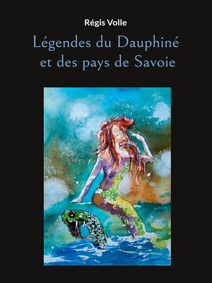 cover image of Légendes du Dauphiné et des pays de Savoie